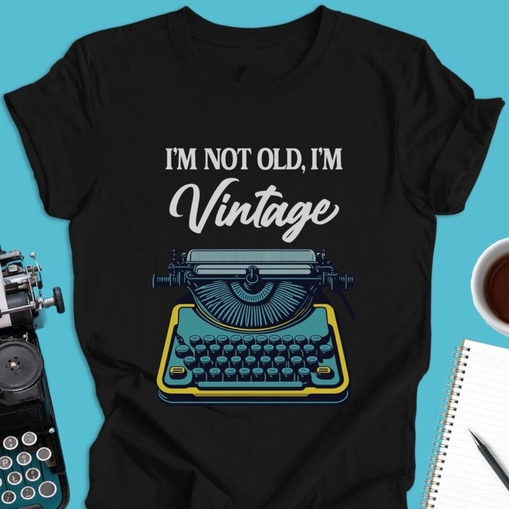 Vintage Typewriter Illustration Tee, I'm Not Old I'm Tee